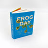 Frog Day: A Story of 24 Hours and 24 Amphibian Lives, Tony Angell book, 2024